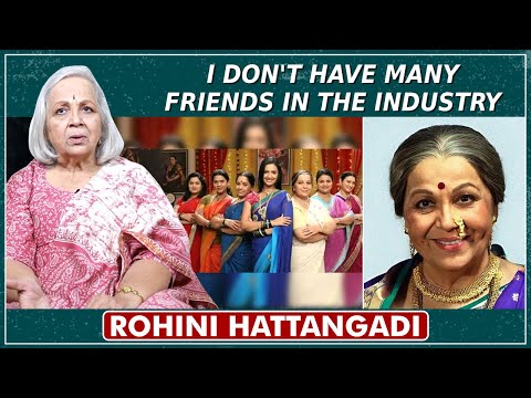 We Don't Need To Meet Daily When The Friendship Is Real | Rohini Hattangadi On Friends In Industry