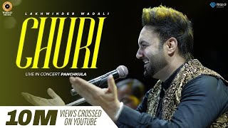 Churi – Live | Lakhwinder Wadali | Sufi Mehfil | My FM | Panchkula | Wadali Brothers