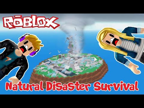 Playing natural survival disaster Roblox