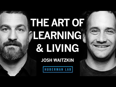 The Art of Learning & Living Life | Josh Waitzkin