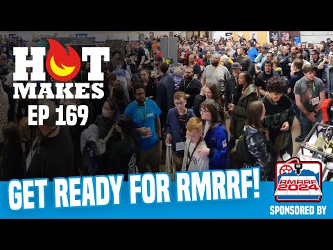 #HotMakes Ep 169 - LET’S GET READY FOR #RMRRF2024!