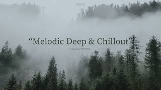 Melodic Deep House & Chillout Mix|009| Marsh,Jody Wisternoff,James Grant,Kora,Nopi,Maxxim,2Switch