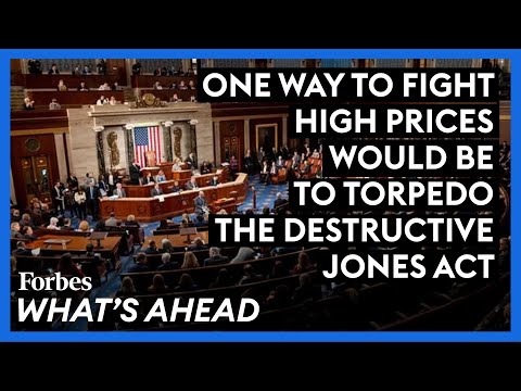 One Way To Fight High Prices Would Be To Torpedo The Destructive Jones Act