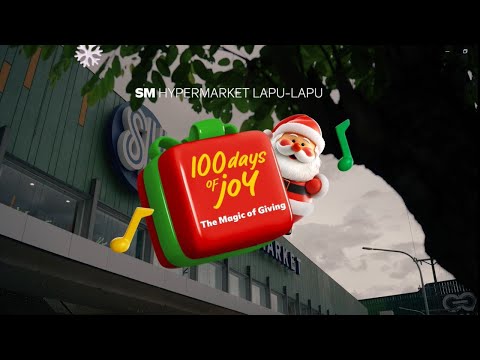 100 Days of Joy with SM Hypermarket Lapu-Lapu | #MerriestChristmasAtSM