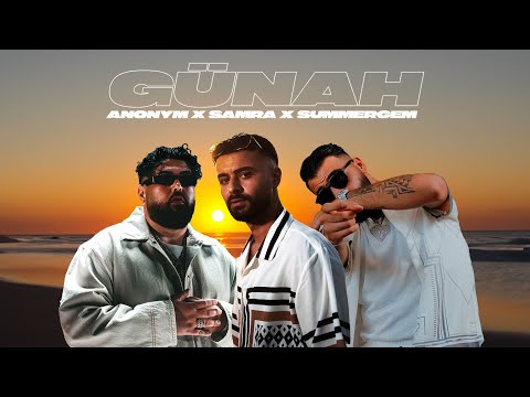 ANONYM x SUMMER CEM x SAMRA - GÜNAH (prod. by Chris Jarbee) [Official Video]