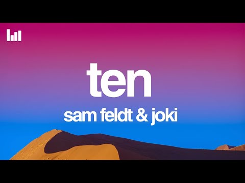 Sam Feldt & JOKI - TEN (Lyrics)