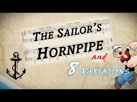 I composed 8 Variations on The Sailor's Hornpipe Sea Shanty #classicalmusic