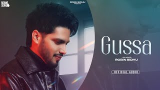 Gussa (Official Audio) Robin Sidhu | Skywar | Ak Panwar | Latest Punjabi Songs 2024