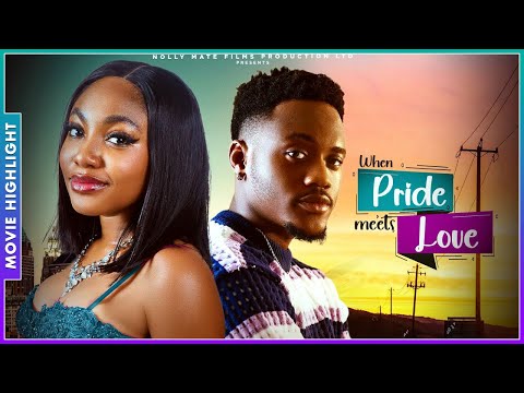 WHEN PRIDE MEETS LOVE | NEW TRENDING NOLLYWOOD NIGERIAN MOVIE HIGHLIGHTS 2025