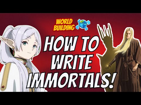 Why IMMORTAL characters WORK in Fantasy Worlds!