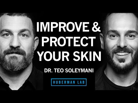 Dr. Teo Soleymani: How to Improve & Protect Your Skin Health & Appearance