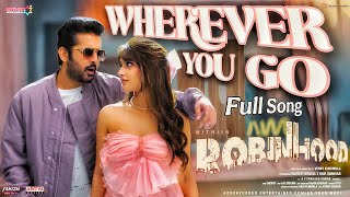 Robinhood - Wherever You Go Lyrical Song | Nithiin, Sreeleela | Venky Kudumula | GV PrakashKumar