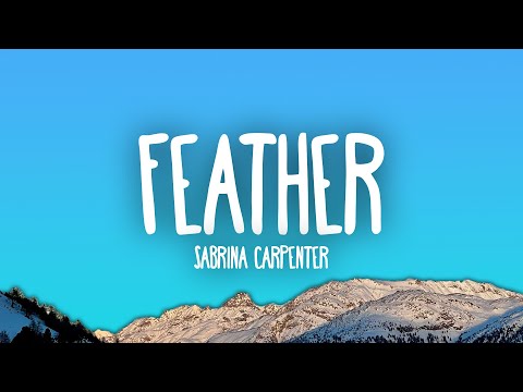 Sabrina Carpenter - Feather