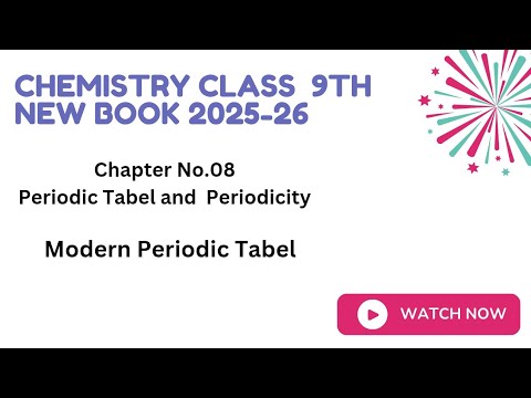 Periodic Tabel & Periodicity|ChapterNo.08|Chemistry new book class 9th 2025-26|Modern Periodic Tabel