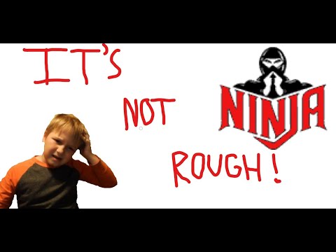 NINJA IS NOT ROUGH - coaster blog #1