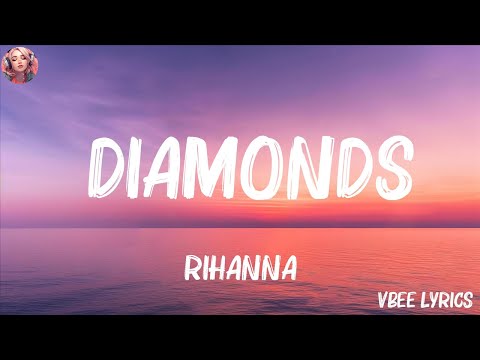 Rihanna - Diamonds (Lyrics) | Shawn Mendes, Justin Bieber,... (Mix Lyrics)