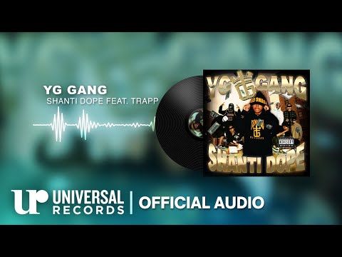 Shanti Dope feat. Trapp - YG Gang (Official Audio Clip)