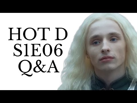 House of the Dragon S1E06 live Q&A discussion