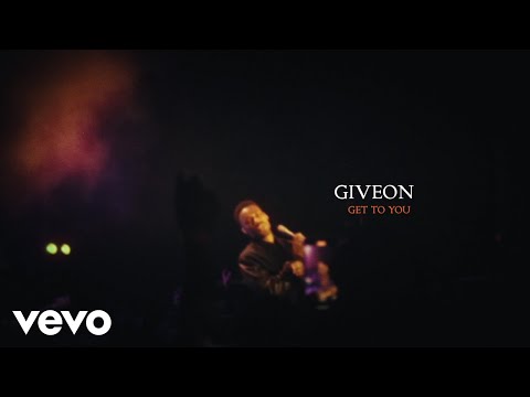 GIVĒON - Get To You (Official Lyric Video)