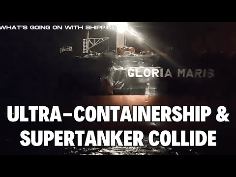 Ultra Containership HMM St Petersburg & Suezmax tanker Gloria Maris Collide in Strait of Gibraltar