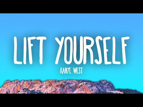 Kanye West - Lift Yourself