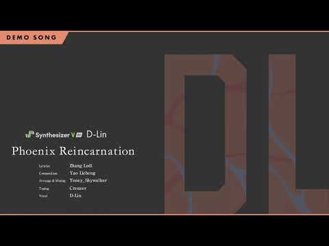 Synthesizer V AI D-Lin Demo - Phoenix Reincarnation