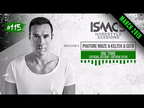 ISAAC'S HARDSTYLE SESSIONS #115 |  MARCH 2019