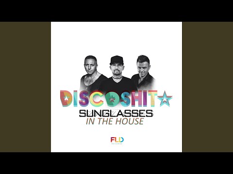 SUNGLASSES In THE HOUSE (extended mix)