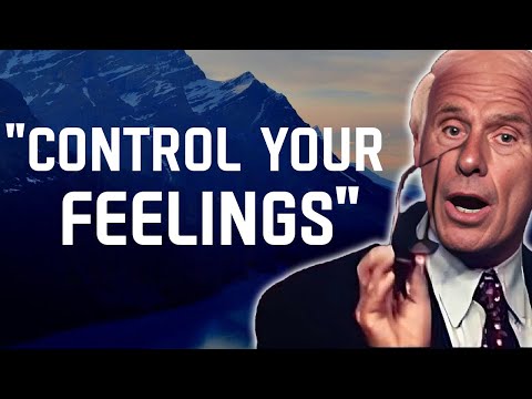 The 5 Keys to Controlling Your Feelings- Jim Rohn Motivation