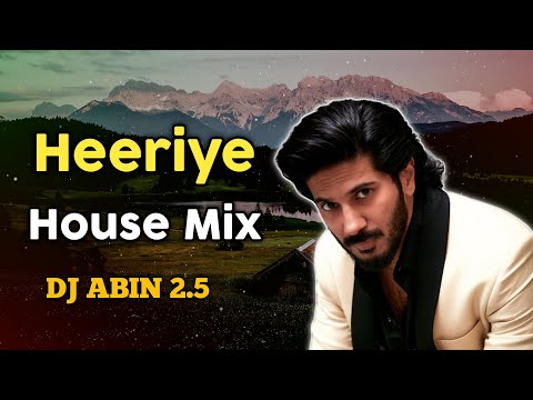 Heeriye Remix Song | House Mix | DJ ABIN 2.5 | Bollywood DJ Songs | I am Abin