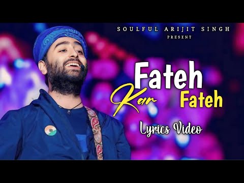 Arijit Singh: Fateh Kar Fateh (Lyrics) | Sonu Sood, Jacqueline | Haroon-Gavin, Mandeep Khurana