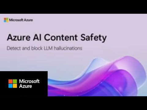 How to detect and mitigate generative AI hallucinations with Azure AI Content Safety