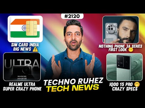 realme Ultra😱,Simcard India Big News,iQOO 15 Pro,Moto Edge 60 Fusion😍,POCO F7 Specs,Nothing 3a Pro