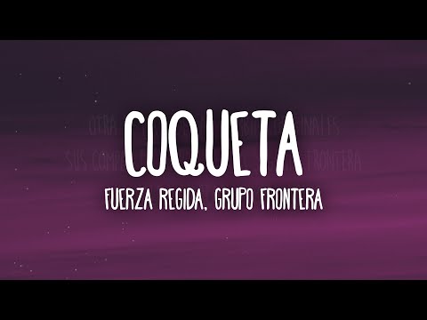 Fuerza Regida, Grupo Frontera - Coqueta