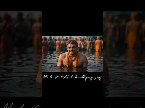 "MrBeast's Ultimate Challenge: Surviving 100 Hours at the World's Largest Gathering Maha Kumbh 2025