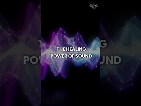 The healing power of sound #sound #music #vibration #meditation #spirituality #spiritual #shorts