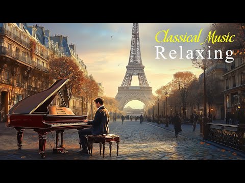 Relaxing Classical Music That Connects the Heart and Soul | Mozart, Beethoven, Bach, Chopin