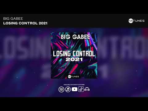 Big Gabee - Losing Control 2021