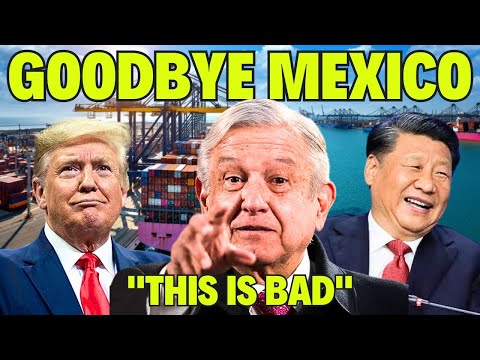 China And Mexico Announced A Huge Move That Shock The US