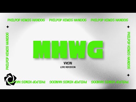 VXON - 'MHWG' (Live) Official Lyric Video l PhilPop x Himig Handog