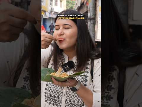 Everything I ate in HARIDWAR 😍 FULL VIDEO⬆️⬆️⬆️