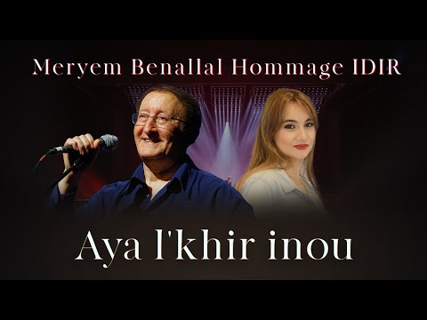 Meryem Benallal Hommage IDIR -  Aya l'khir inou (live djazaïria show 2021)