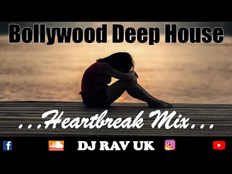 Bollywood Deep House 2021 - Heartbreak Mix | Bollywood House Mix | Bollywood Mix 2021