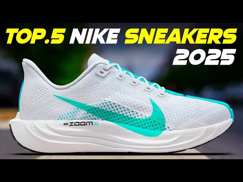 Top 5 Best Nike Sneakers of 2025