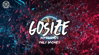 Tech House 2022 / Gosize - No Friends Only Money