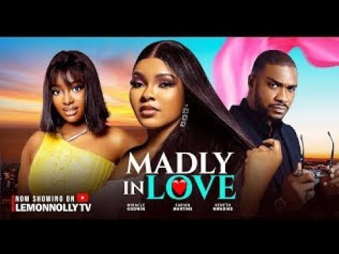 Madly In Love - review Kenneth Nwadike, Sarian Martin, Miracle Godwin (Latest Nollywood Movie 2025)