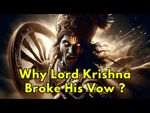 Why Lord Krishna Broke His Vow ?