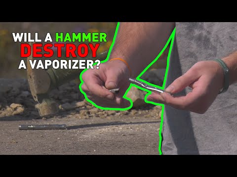 Will a Hammer destroy a vaporizer?