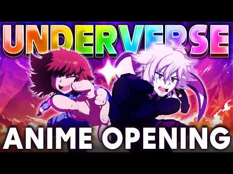 Underverse Anime Opening 2