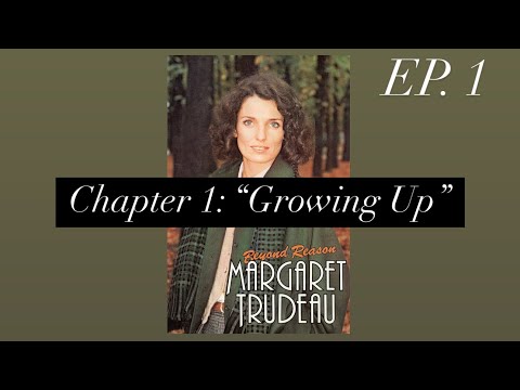 Margaret Trudeau, Ep1: Wearing the Rebel’s Costume